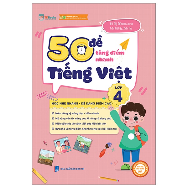 50 Đề Tăng Điểm Nhanh Tiếng Việt Lớp 4 - Trần Thị Diệp, Vũ Thị Gấm, Xuân Thu