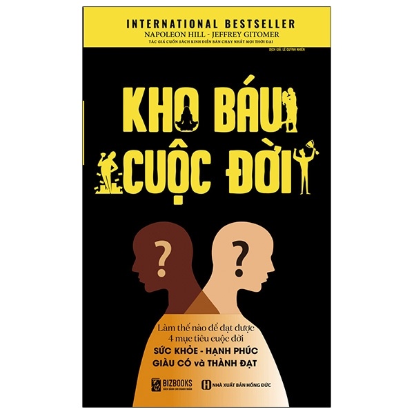 Kho Báu Cuộc Đời - Làm Thế Nào Để Đạt Được 4 Mục Tiêu Cuộc Đời? - Napoleon Hill, Jeffrey Gitomer