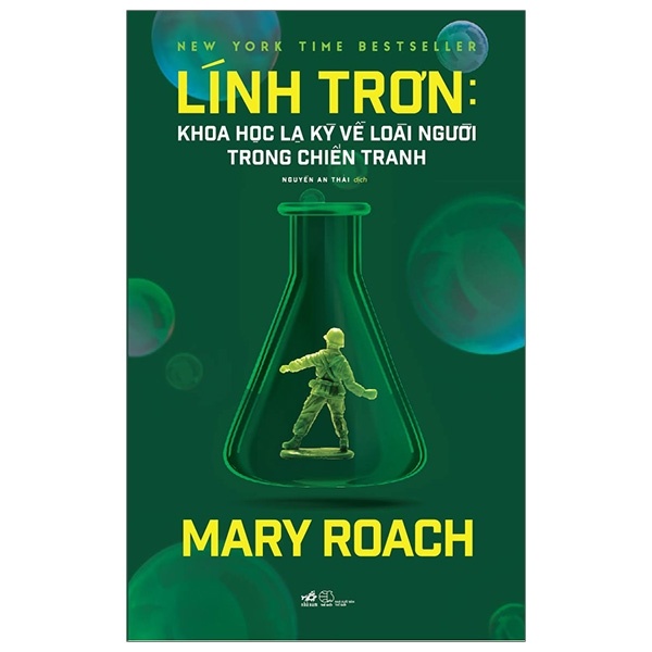 Lính Trơn - Khoa Học Lạ Kỳ Về Loài Người Trong Chiến Tranh - Mary Roach