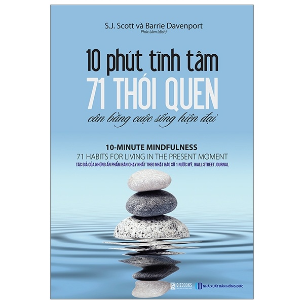 10 Phút Tĩnh Tâm - 71 Thói Quen Cân Bằng Cuộc Sống Hiện Đại - S. J. Scott, Barrie Davenport