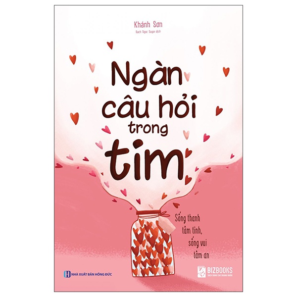 Ngàn Câu Hỏi Trong Tim - Sống Thanh Tâm Tĩnh, Sống Vui Tâm An - Khánh Sơn