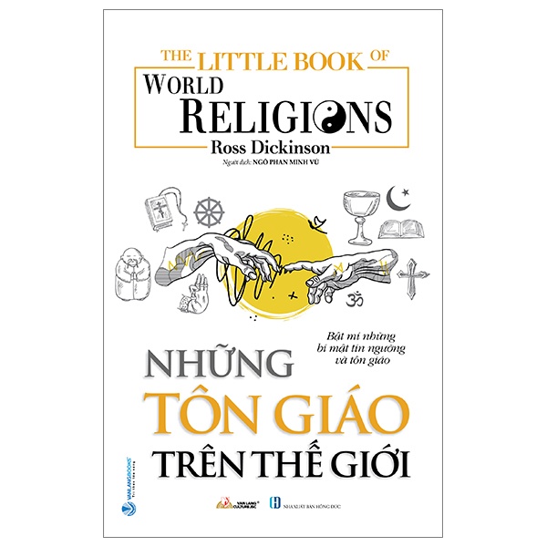 The Little Book Of World Religion - Những Tôn Giáo Trên Thế Giới - Ross Dickinson