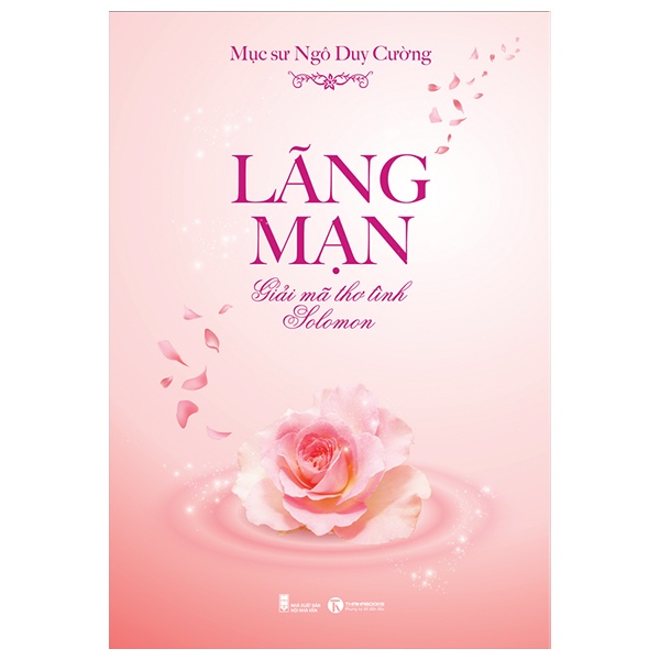 Lãng Mạn - Giải Mã Thơ Tình Solomon - Mục sư Ngô Duy Cường