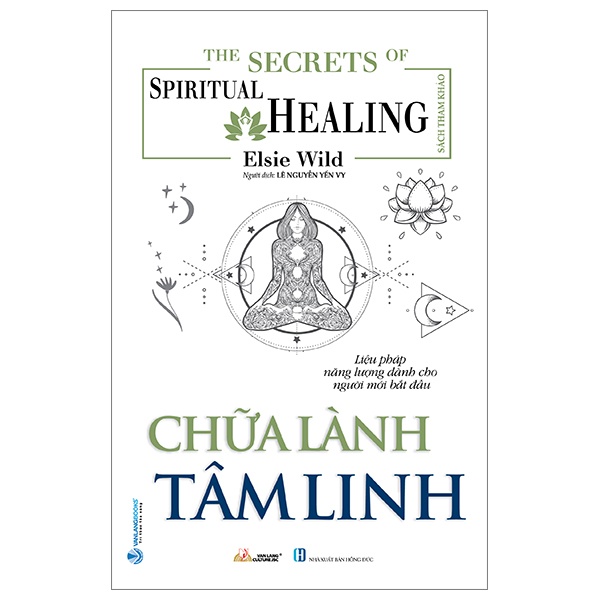 The Little Book Of Spiritual Healing - Chữa Lành Tâm Linh - Elsie Wild