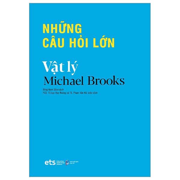 Những Câu Hỏi Lớn - Vật Lý - Michael Brooks