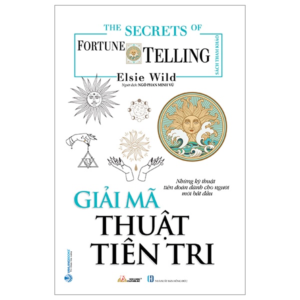 The Little Book Of Fortune Telling - Giải Mã Thuật Tiên Tri - Elsie Wild