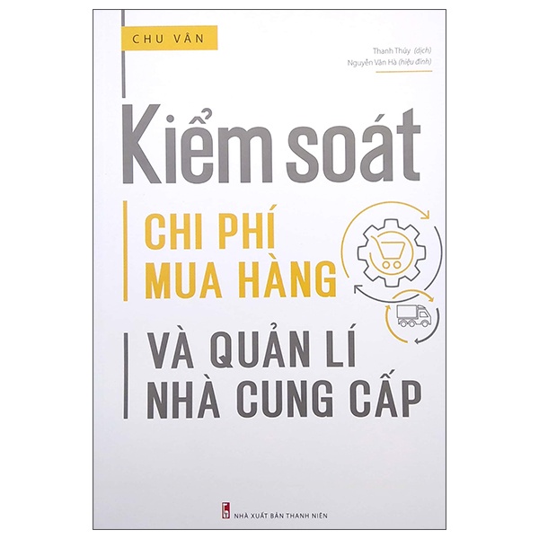 Kiểm Soát Chi Phí Mua Hàng Và Quản Lí Nhà Cung Cấp - Chu Vân