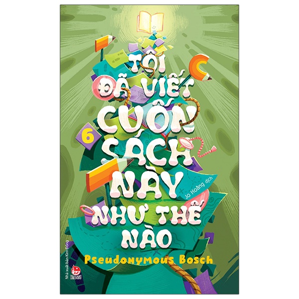 Bí Mật - Tập 6: Tôi Đã Viết Cuốn Sách Này Như Thế Nào - Pseudonymous Bosch