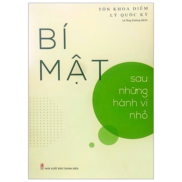 Bí Mật Sau Những Hành Vi Nhỏ - Tôn Khoa Diễm, Lý Quốc Kỳ