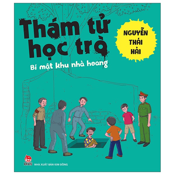 Thám Tử Học Trò - Bí Mật Khu Nhà Hoang - Nguyễn Thái Hải