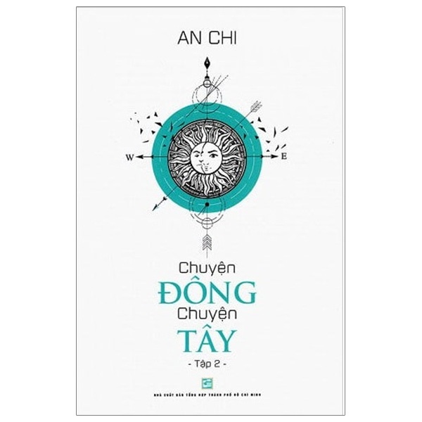 Chuyện Đông Chuyện Tây - Tập 2 - An Chi