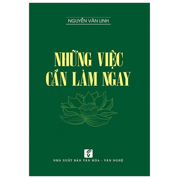 Những Việc Cần Làm Ngay - Nguyễn Văn Linh