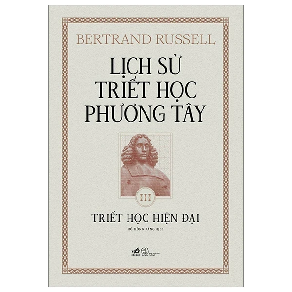 Lịch Sử Triết Học Phương Tây - Tập 3: Triết Học Hiện Đại (Bìa Cứng) - Bertrand Russell