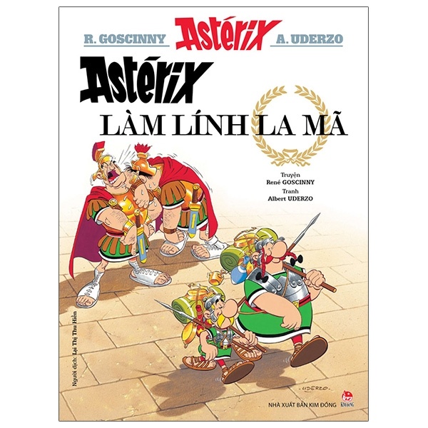 Astérix - Astérix Làm Lính La Mã - René Goscinny, Albert Uderzo