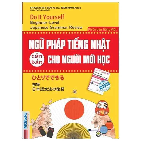 Ngữ Pháp Tiếng Nhật Căn Bản Dành Cho Người Mới Học - Nishikimi Shizue, Seki Kaoru, Shigeno Mie