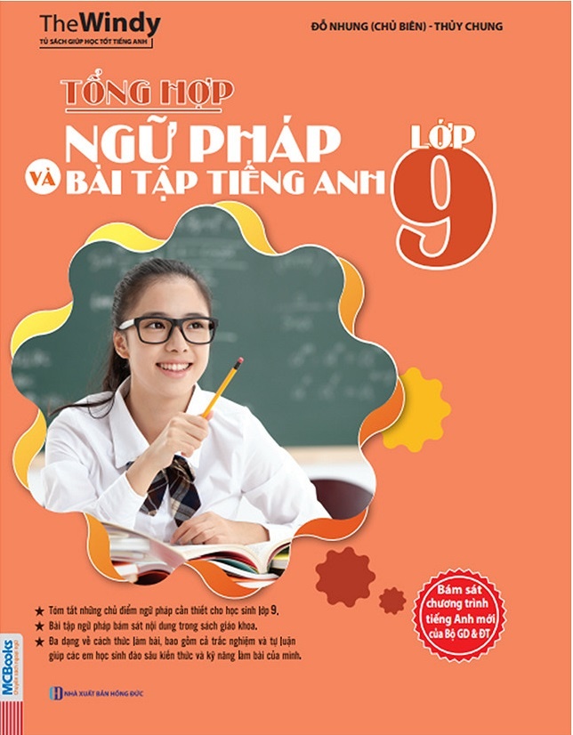 Tổng Hợp Ngữ Pháp Và Bài Tập Tiếng Anh Lớp 9 - The Windy, Đỗ Nhung, Thuỷ Chung