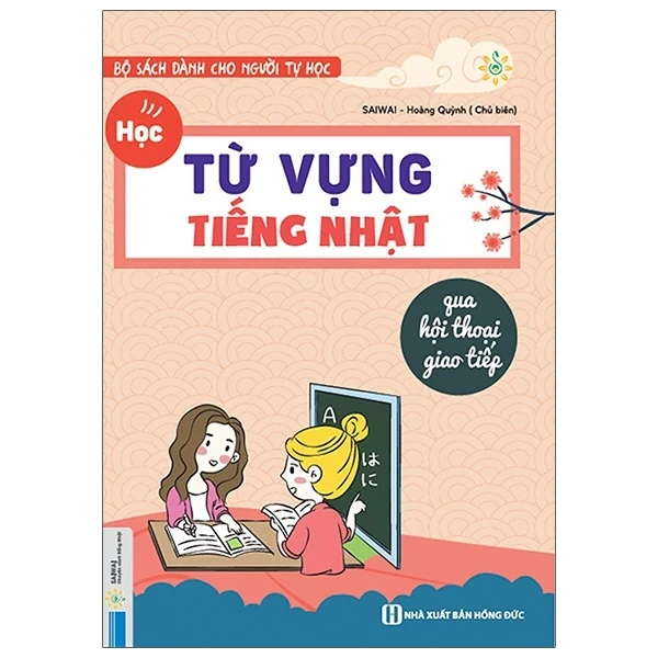 Học Từ Vựng Tiếng Nhật Qua Hội Thoại Giao Tiếp - Saiwai, Hoàng Quỳnh