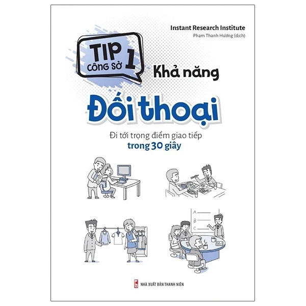 Tip Công Sở 1 - Khả Năng Đối Thoại - Instant Research Institute