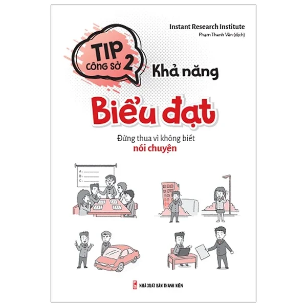 Tip Công Sở 2 - Khả Năng Biểu Đạt - Instant Research Institute