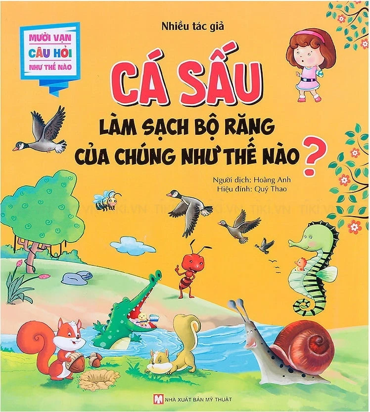 Mười Vạn Câu Hỏi Như Thế Nào - Cá Sấu Làm Sạch Bộ Răng Của Chúng Như Thế Nào? - Nhiều Tác Giả