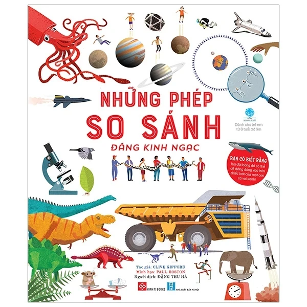 Những Phép So Sánh Đáng Kinh Ngạc - Clive Gifford, Paul Boston