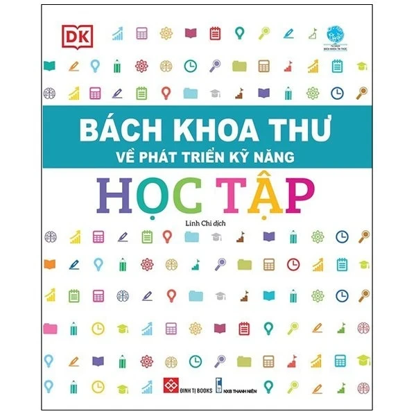 Bách Khoa Thư Về Phát Triển Kỹ Năng - Học Tập - DK