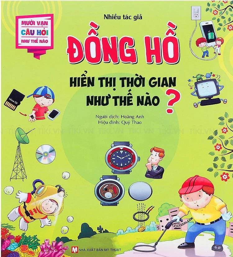 Mười Vạn Câu Hỏi Như Thế Nào - Đồng Hồ Hiển Thị Thời Gian Như Thế Nào? - Nhiều Tác Giả