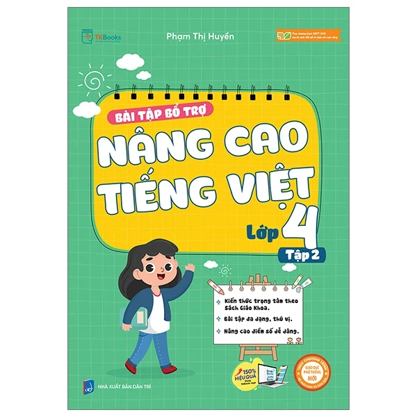 Bài Tập Bổ Trợ Nâng Cao Tiếng Việt Lớp 4 - Tập 2 - Phạm Thị Huyền