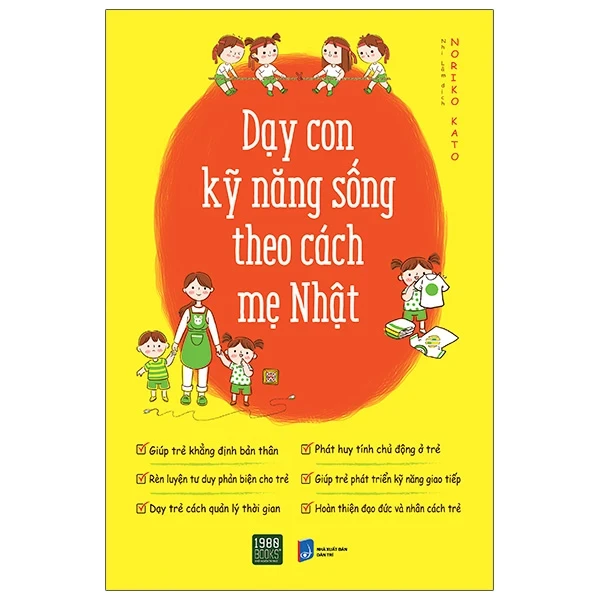 Dạy Con Kỹ Năng Sống Theo Cách Mẹ Nhật - Noriko Kato