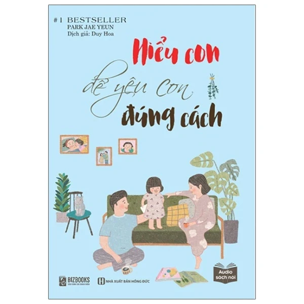 Hiểu Con Để Yêu Con Đúng Cách - Park Jae Yeun