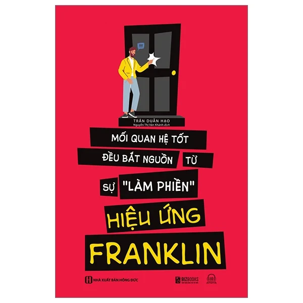 Hiệu Ứng Franklin - Mối Quan Hệ Tốt Đều Bắt Nguồn Tự Sự 