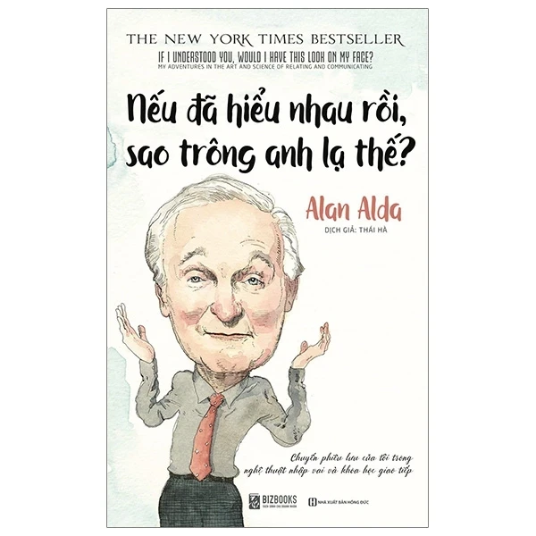 Nếu Đã Hiểu Nhau Rồi, Sao Trông Anh Lạ Thế? - Alan Alda