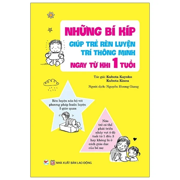 Những Bí Kíp Giúp Trẻ Rèn Luyện Trí Thông Minh Ngay Từ Khi 1 Tuổi - Kubota Kayoko, Kubota Kisou