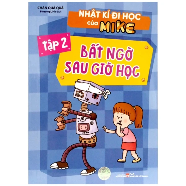 Nhật Kí Đi Học Của Mike - Tập 2: Bất Ngờ Sau Giờ Học - Chân Quả Quả