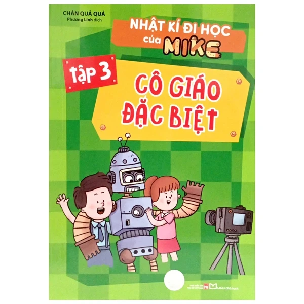 Nhật Kí Đi Học Của Mike - Tập 3: Cô Giáo Đặc Biệt - Chân Quả Quả