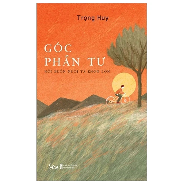 Góc Phần Tư - Nỗi Buồn Nuôi Ta Khôn Lớn - Trọng Hưng