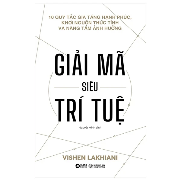 Giải Mã Siêu Trí Tuệ - Vishen Lakhiani