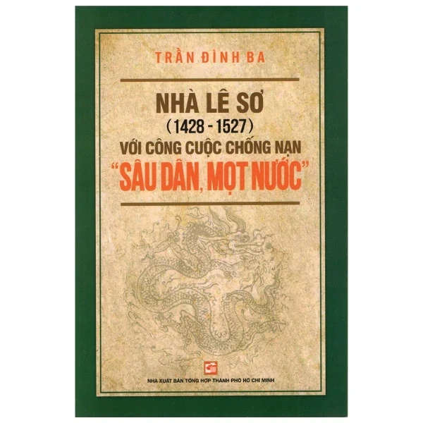 Nhà Lê Sơ (1428 - 1527) Với Công Cuộc Chống Nạn Sâu Dân, Mọt Nước - Trần Đình Ba