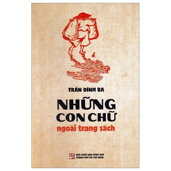 Những Con Chữ Ngoài Trang Sách - Trần Đình Ba