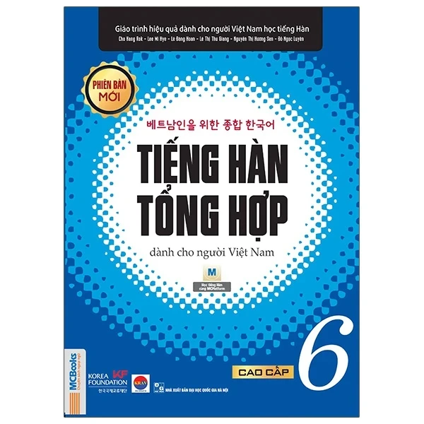 Tiếng Hàn Tổng Hợp Dành Cho Người Việt Nam - Cao Cấp 6 - Nhiều Tác Giả