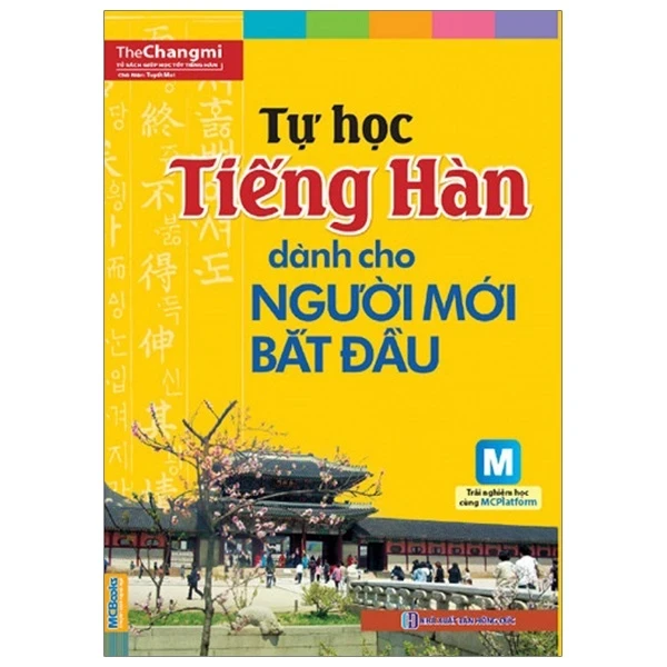 Tự Học Tiếng Hàn Dành Cho Người Mới Bắt Đầu - The Changmi