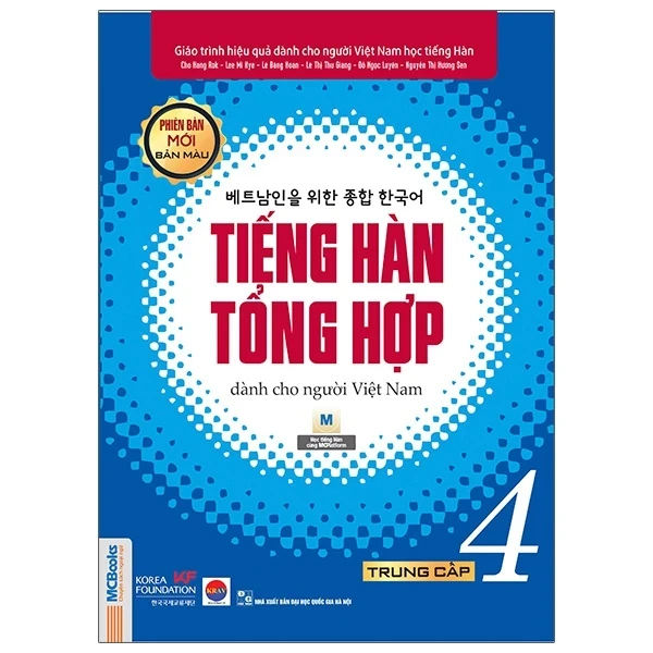 Tiếng Hàn Tổng Hợp Dành Cho Người Việt Nam - Trung Cấp 4 - Bản Màu - Nhiều Tác Giả