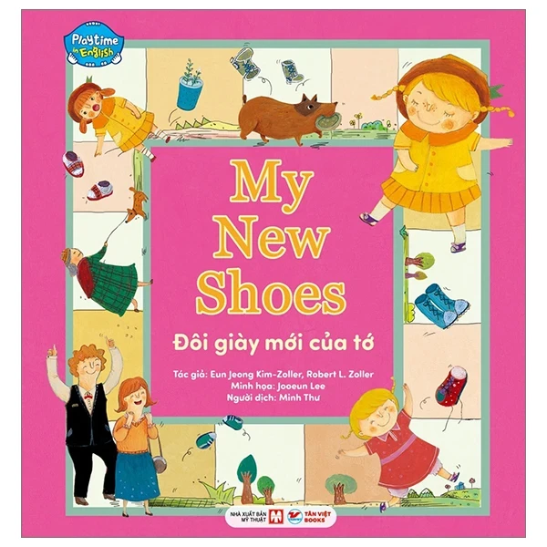 Playtime In English - Level 3 - My New Shoes - Đôi Giầy Mới Của Tớ - Eun Jeong Kim-Joller, Robert L. Joller, Jooeun Lee