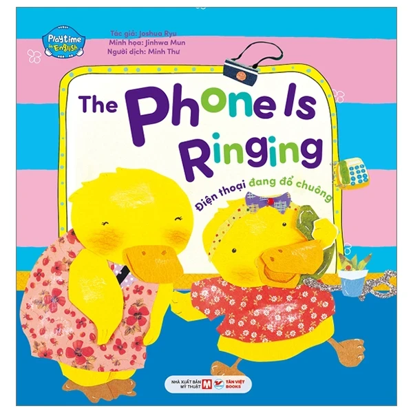 Playtime In English - Level 4 - The Phone ls Ringing - Điện Thoại Đang Đổ Chuông - Joshua Ryu, Jinhwa Mun