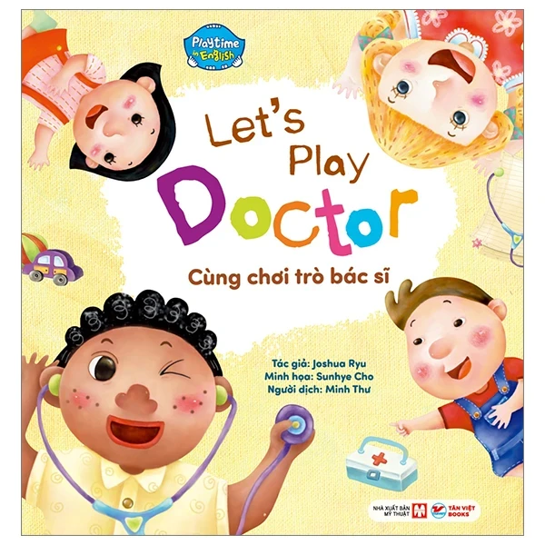 Playtime In English - Level 1 - Let's Play Doctor - Cùng Chơi Trò Bác Sĩ - Joshua Ryu, Sunhye Cho