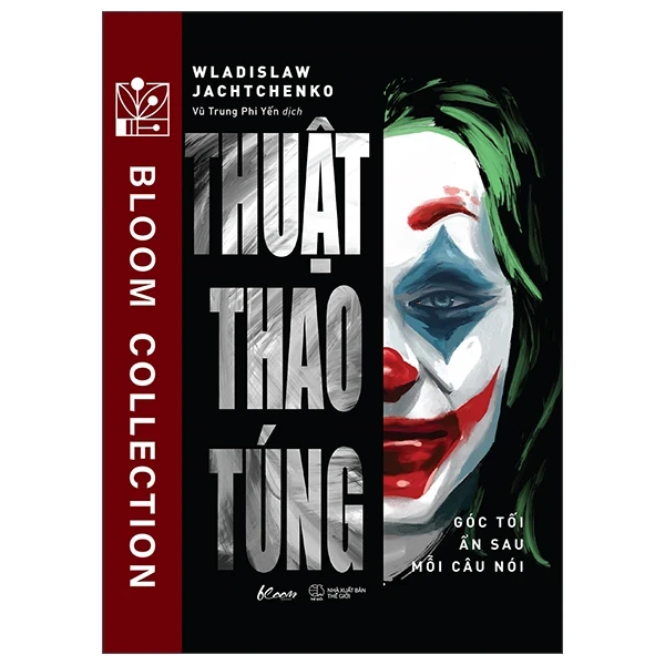 Thuật Thao Túng - Góc Tối Ẩn Sau Mỗi Câu Nói - Wladislaw Jachtchenko