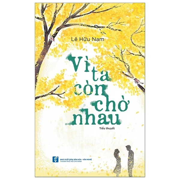 Vì Ta Còn Chờ Nhau - Lê Hữu Nam