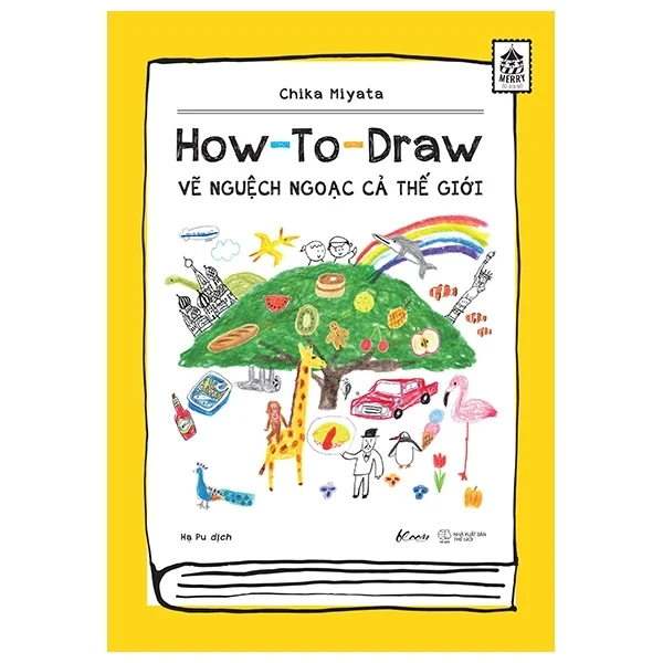 Vẽ Nguệch Ngoạc Cả Thế Giới - How To Draw - Chika Miyata