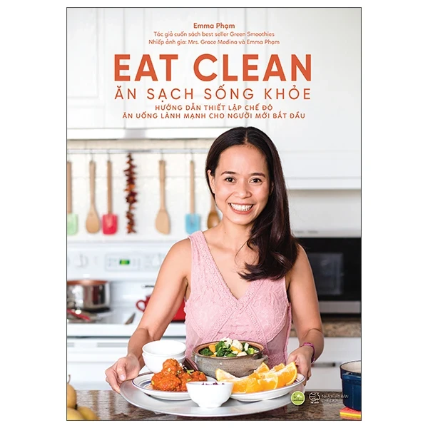 Eat Clean - Ăn Sạch Sống Khỏe - Emma Phạm