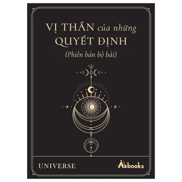 Vị Thần Của Những Quyết Định - Phiên Bản Bộ Bài - Universe